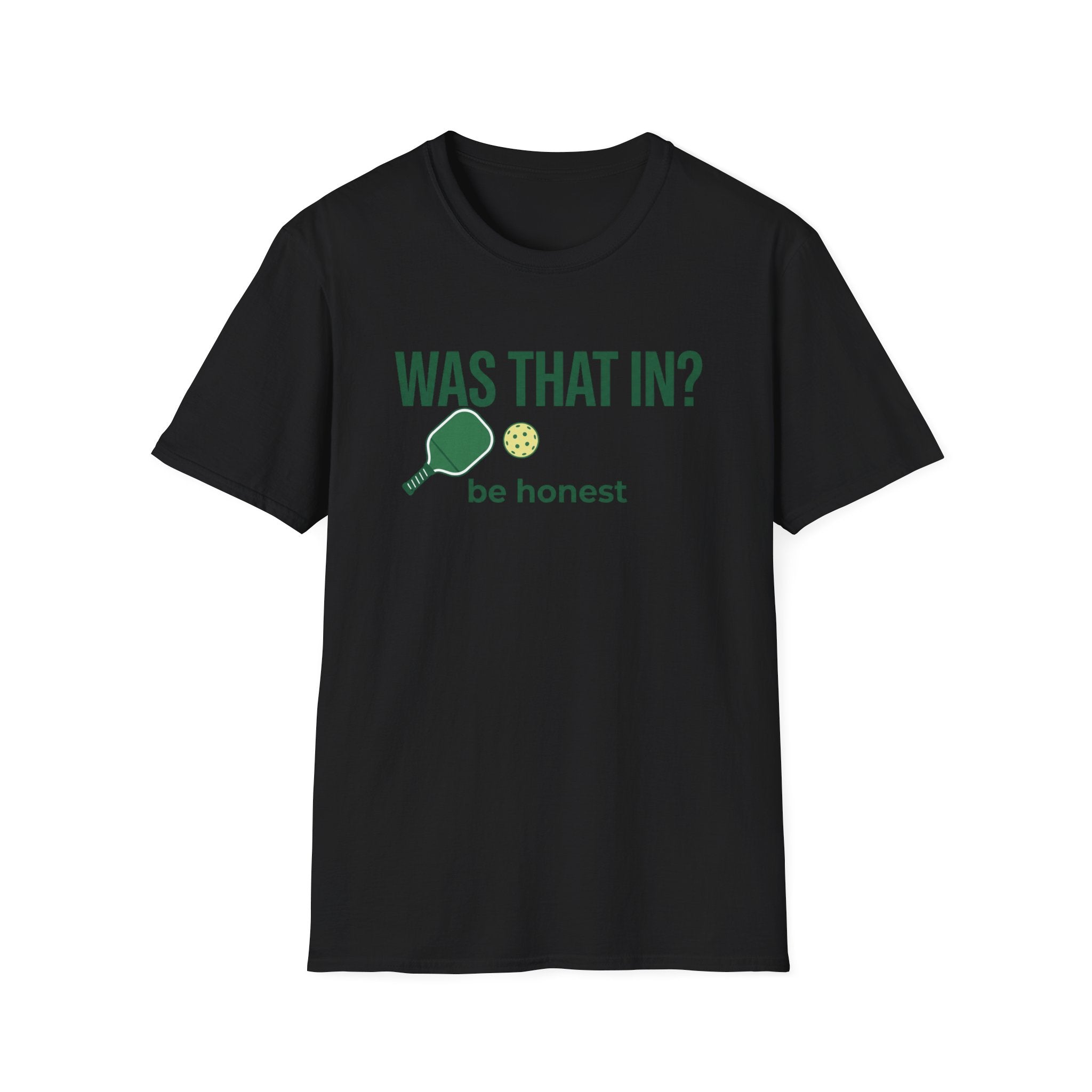 Was That In? T-Shirt