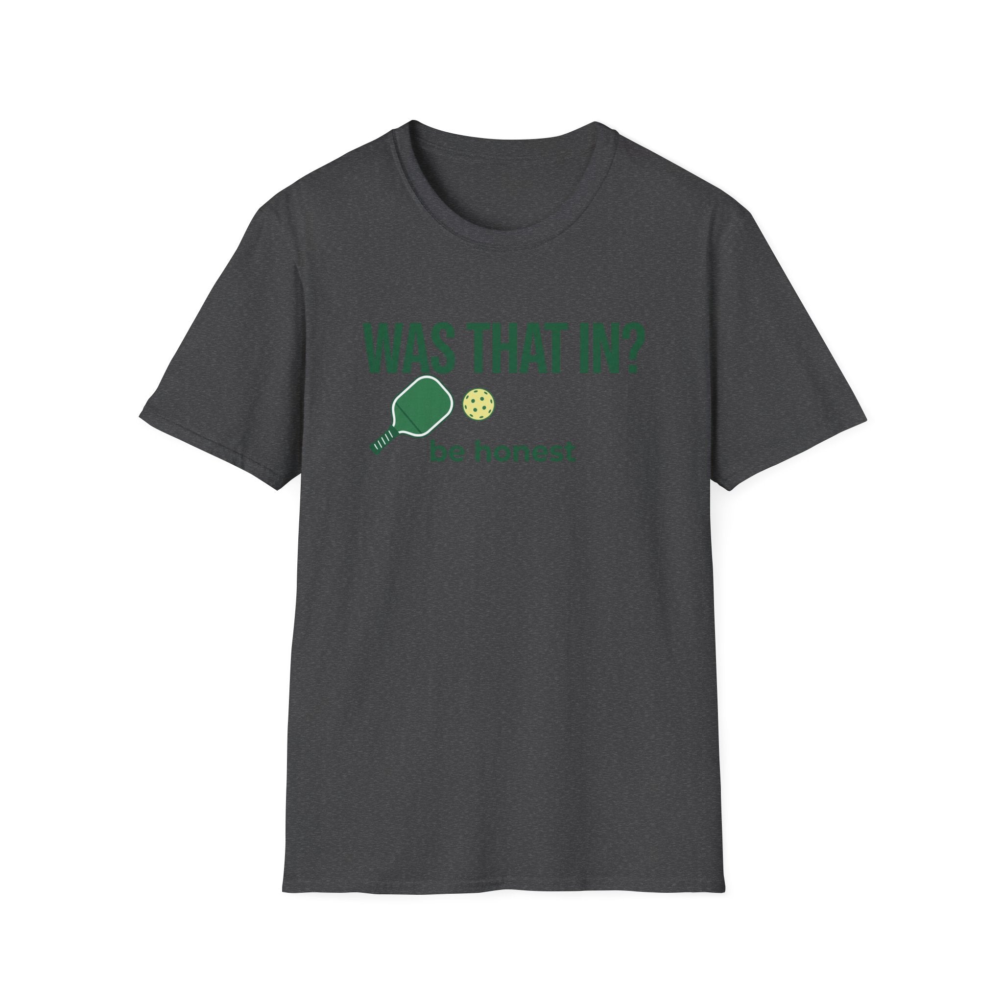 Was That In? T-Shirt