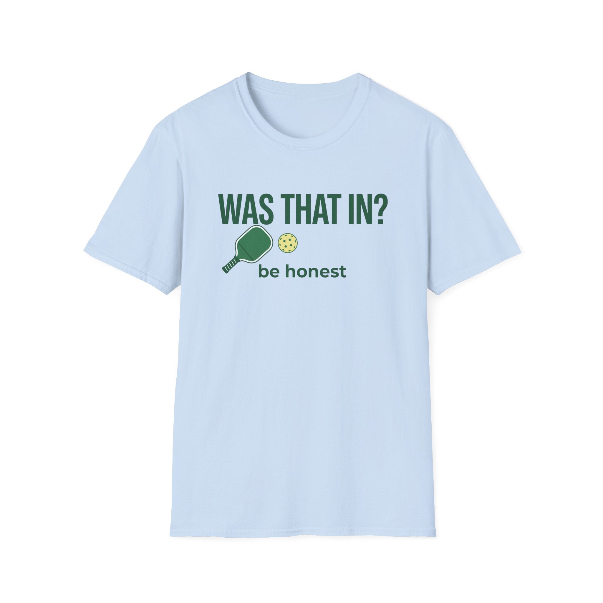Was That In? T-Shirt