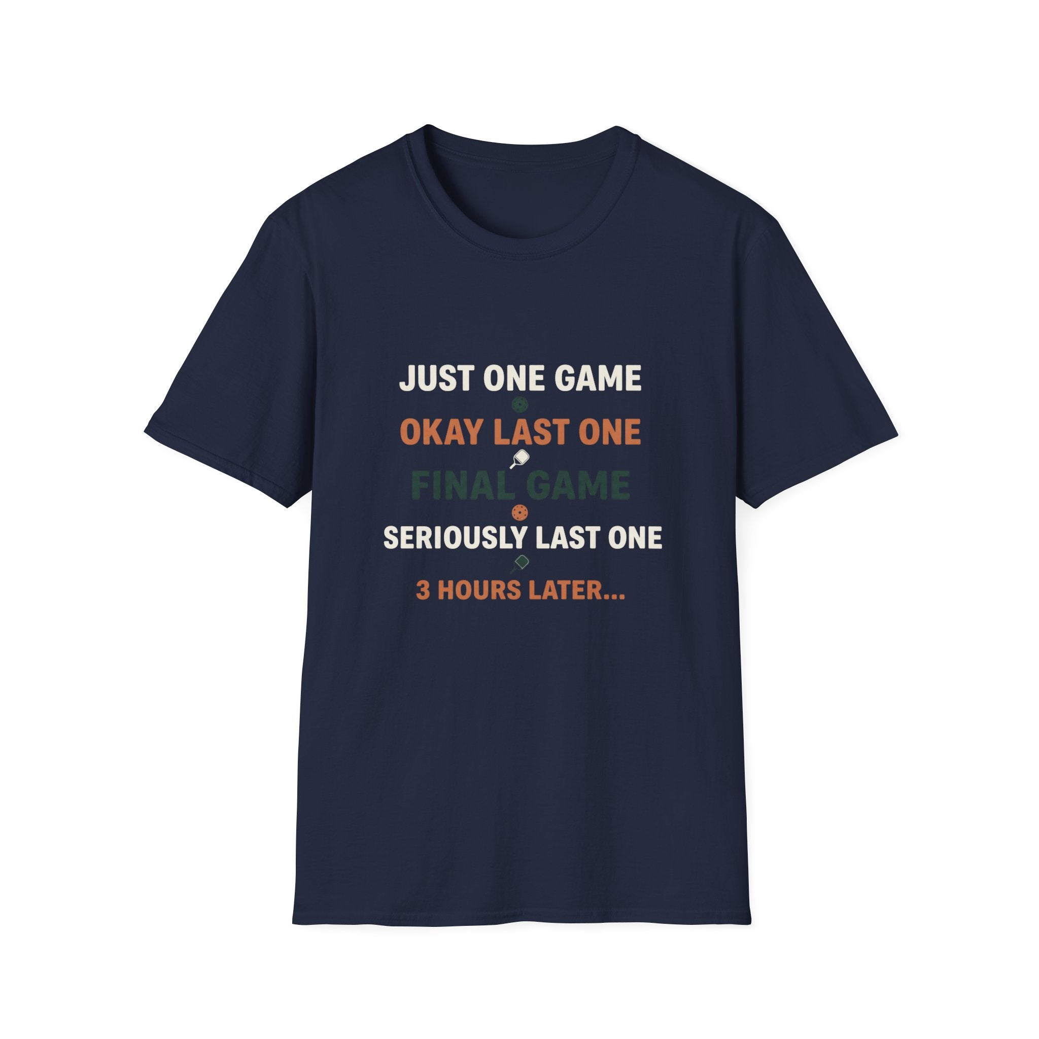 Just One More Game T-Shirt