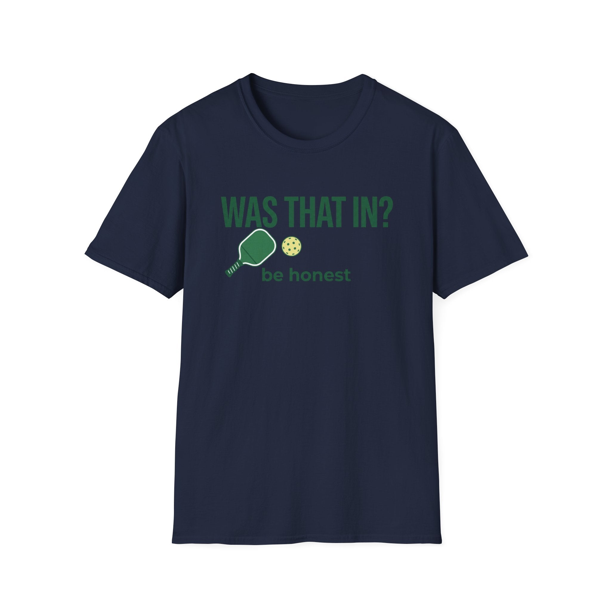 Was That In? T-Shirt