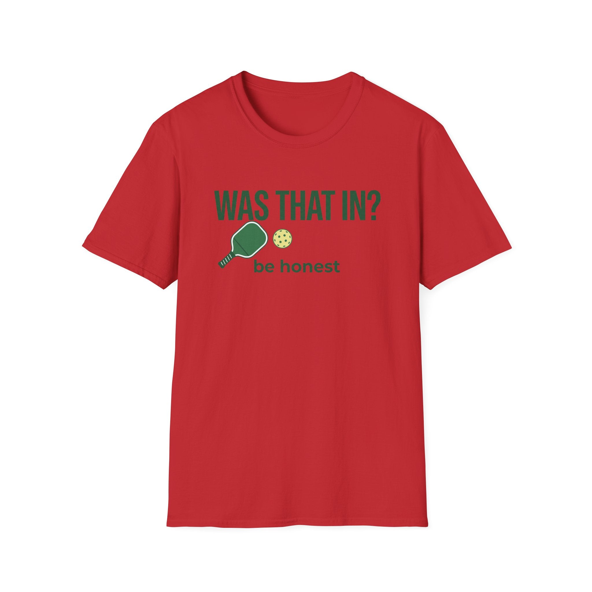 Was That In? T-Shirt